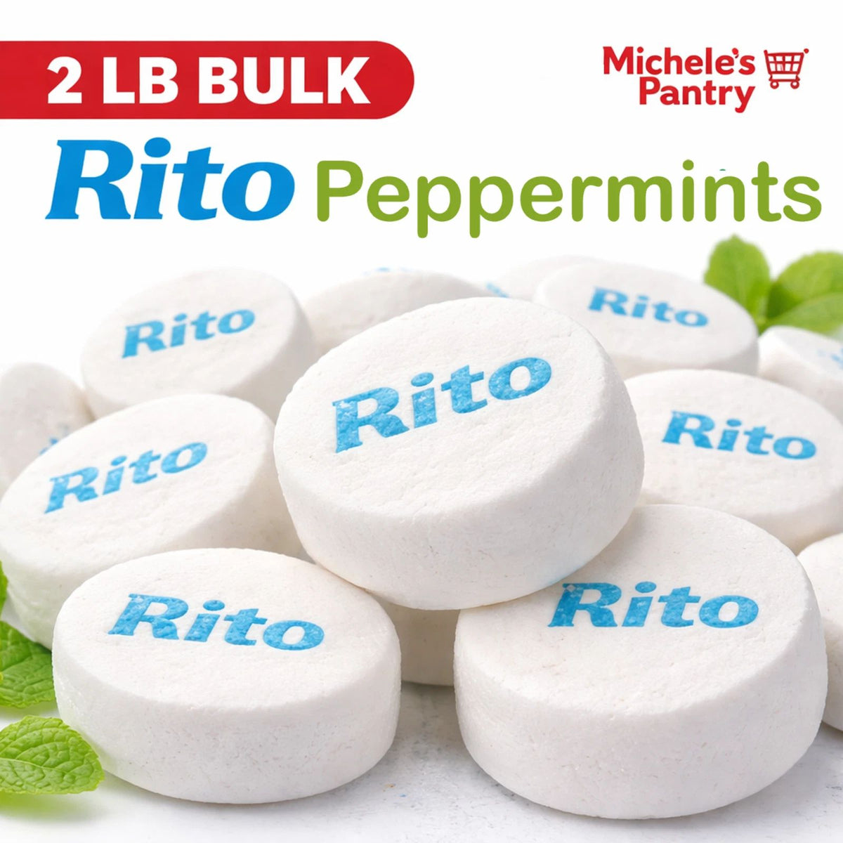 A pile of white Rito peppermints with blue 'Rito' branding, shown with green mint leaves and promotional text reading '2 LB BULK Rito Peppermints' and the Michele's Pantry logo.